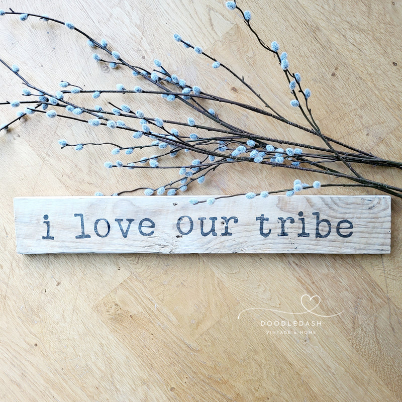 I Love Our Tribe pallet wood sign