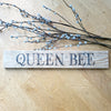 Rustic Queen Bee pallet wood sign